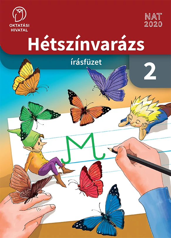 Hétszínvarázs írásfüzet 2. évfolyam + Első írásfüzetem a nagybetűkhöz + Nagybetűs írólapok