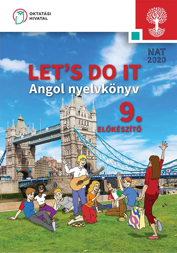 LET'S DO IT Angol nyelvkönyv a szakiskolák 9. előkészítő évfolyama számára 