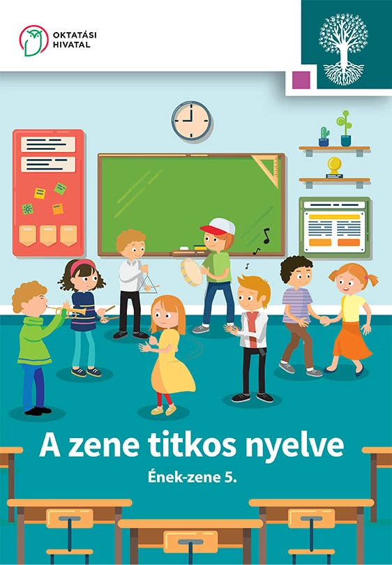 A zene titkos nyelve. Ének-zene tankönyv 5. 