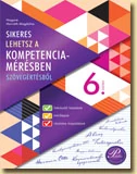 Sikeres lehetsz a kompetenciamérésben 6. -  szövegértés