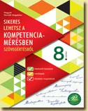 Sikeres lehetsz a kompetenciamérésben 8. -  szövegértés
