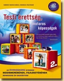 Testi érettség, motoros képességek megismerésének rendszere