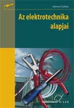 Az elektrotechnika alapjai (kompetencia alapú, hivatalos tankönyv)