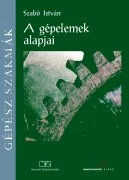 A gépelemek alapjai