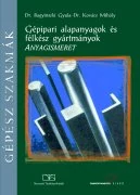 Gépipari alapanyagok és félkész gyártmányok. Anyagismeret