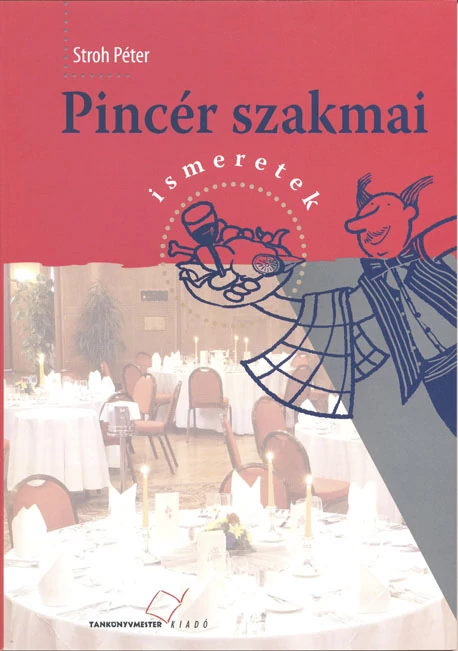 Pincér szakmai ismeretek (hivatalos tankönyv)