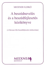 Beszédfejlesztés, beszédnevelés kézikönyve