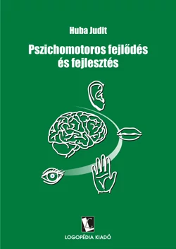 Pszichomotoros fejlődés és fejlesztés