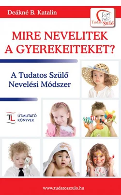 Mire nevelitek a gyerekeiteket?
